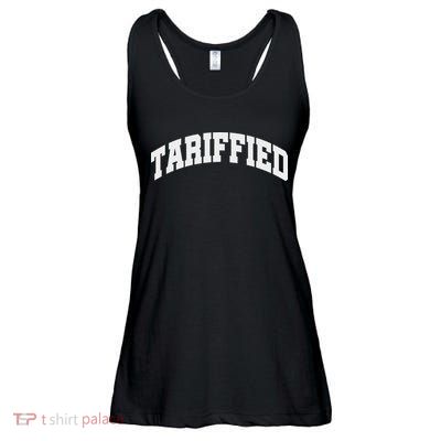 Tariffied Tariff Ied Funny Trump Economic Tariffs War Ladies Essential Flowy Tank