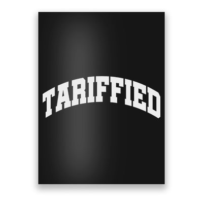 Tariffied Tariff Ied Funny Trump Economic Tariffs War Poster