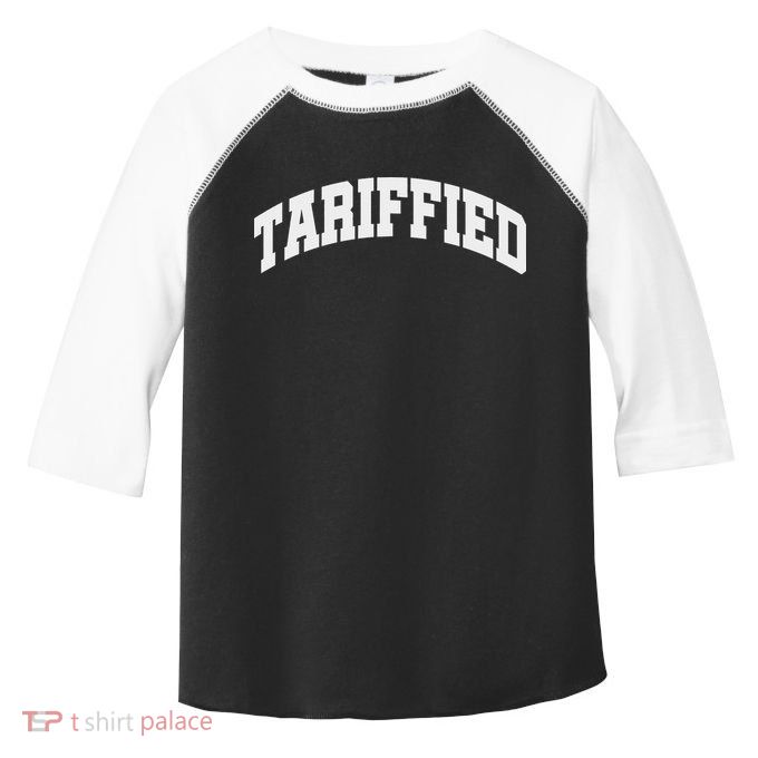 Tariffied Tariff Ied Funny Trump Economic Tariffs War Toddler Fine Jersey T-Shirt