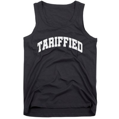Tariffied Tariff Ied Funny Trump Economic Tariffs War Tank Top