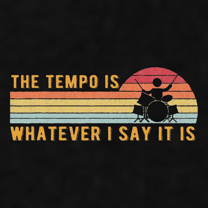 The Tempo Is Whatever I Say It Is Funny Drummer Design Ladies PosiCharge Tri-Blend Wicking Tank