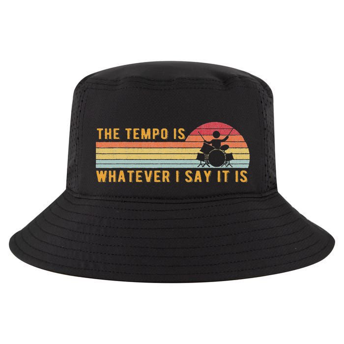 The Tempo Is Whatever I Say It Is Funny Drummer Design Cool Comfort Performance Bucket Hat