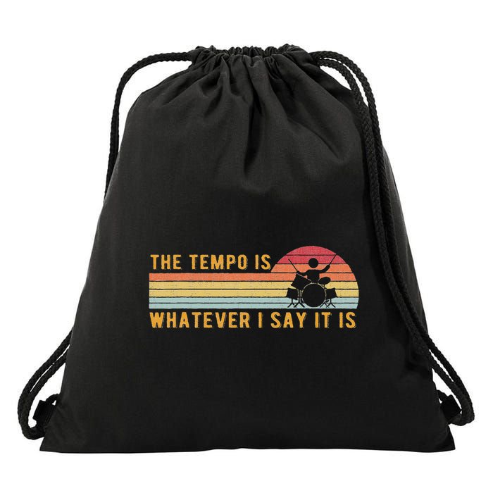 The Tempo Is Whatever I Say It Is Funny Drummer Design Drawstring Bag