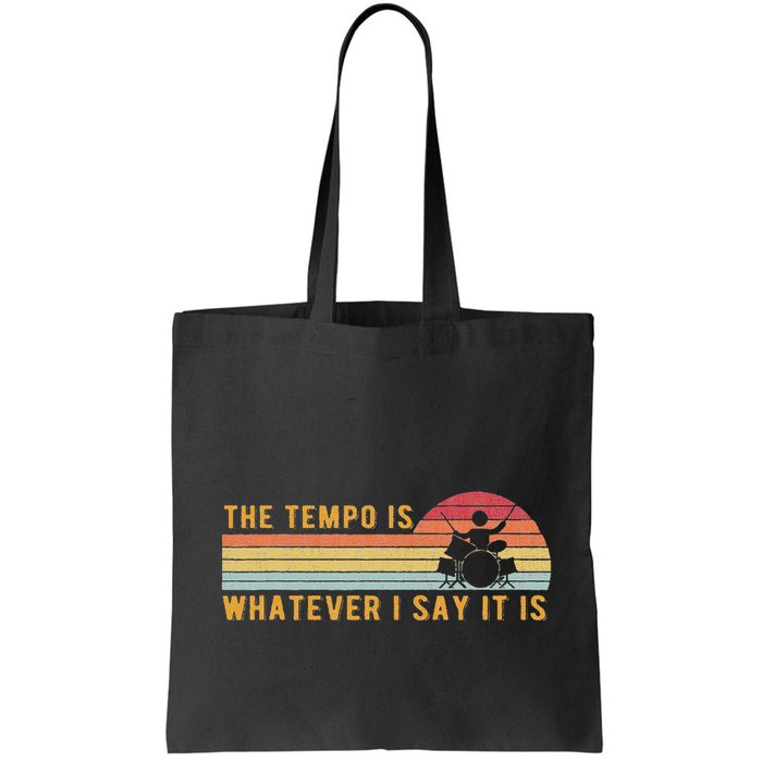 The Tempo Is Whatever I Say It Is Funny Drummer Design Bag