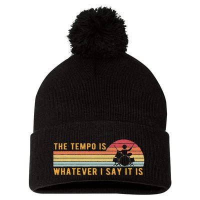 The Tempo Is Whatever I Say It Is Funny Drummer Design Pom Pom 12in Knit Beanie