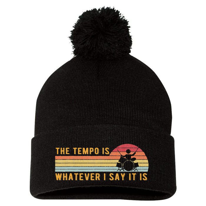 The Tempo Is Whatever I Say It Is Funny Drummer Design Pom Pom 12in Knit Beanie