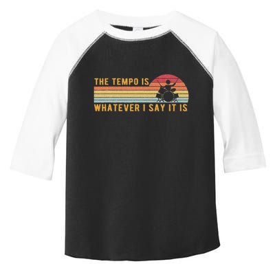 The Tempo Is Whatever I Say It Is Funny Drummer Design Toddler Fine Jersey T-Shirt