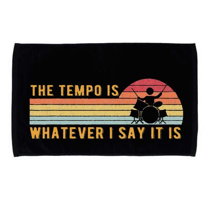 The Tempo Is Whatever I Say It Is Funny Drummer Design Microfiber Hand Towel