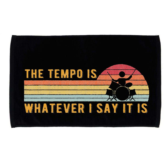 The Tempo Is Whatever I Say It Is Funny Drummer Design Microfiber Hand Towel