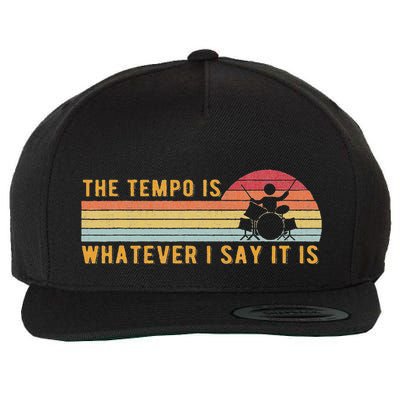 The Tempo Is Whatever I Say It Is Funny Drummer Design Wool Snapback Cap