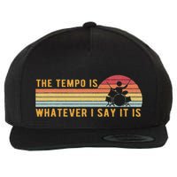 The Tempo Is Whatever I Say It Is Funny Drummer Design Wool Snapback Cap