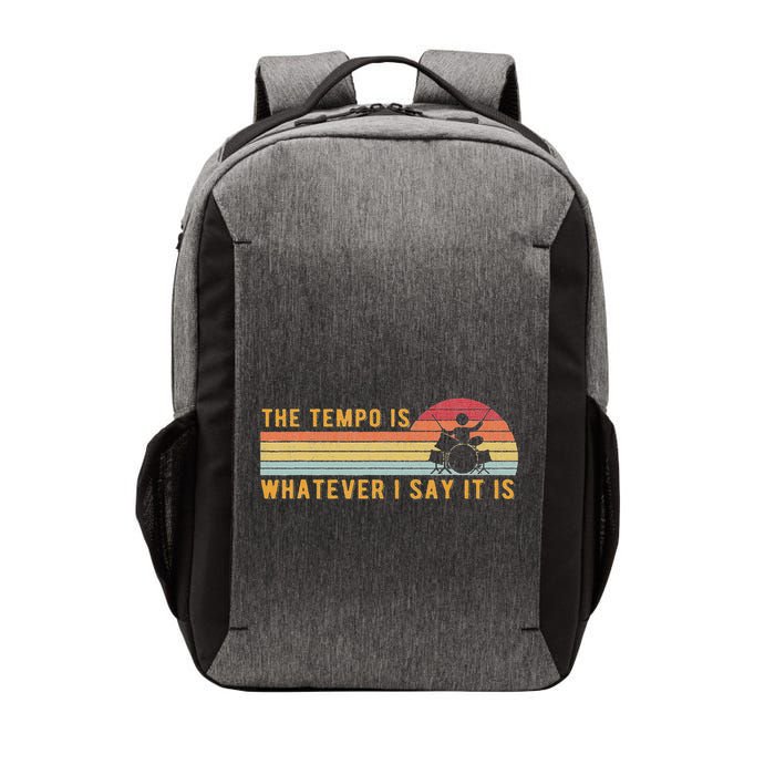 The Tempo Is Whatever I Say It Is Funny Drummer Design Vector Backpack
