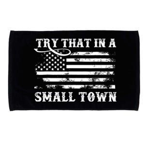 Try That In My Town American Flag Microfiber Hand Towel