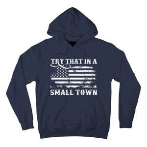 Try That In My Town American Flag Tall Hoodie