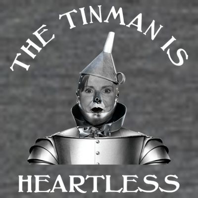 The Tinman Is Heartless Nancy Pelosi T-Shirt