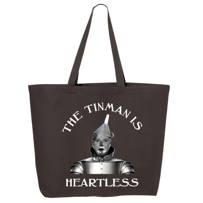 The Tinman Is Heartless Nancy Pelosi 25L Jumbo Tote