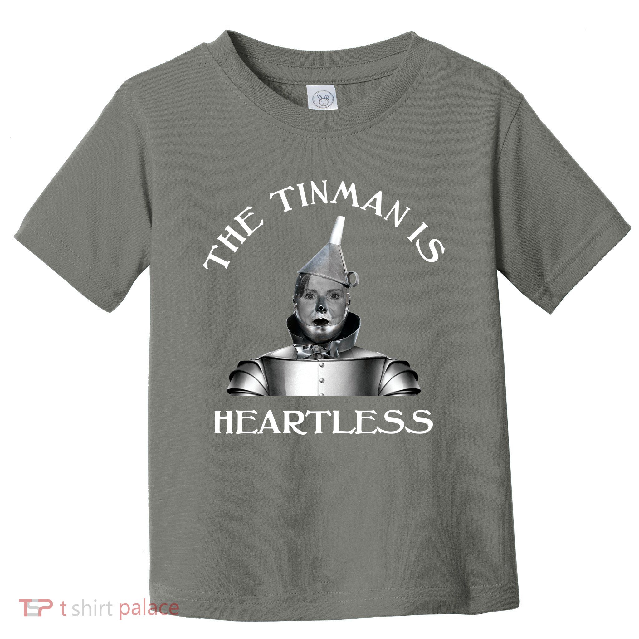 The Tinman Is Heartless Nancy Pelosi Toddler T-Shirt