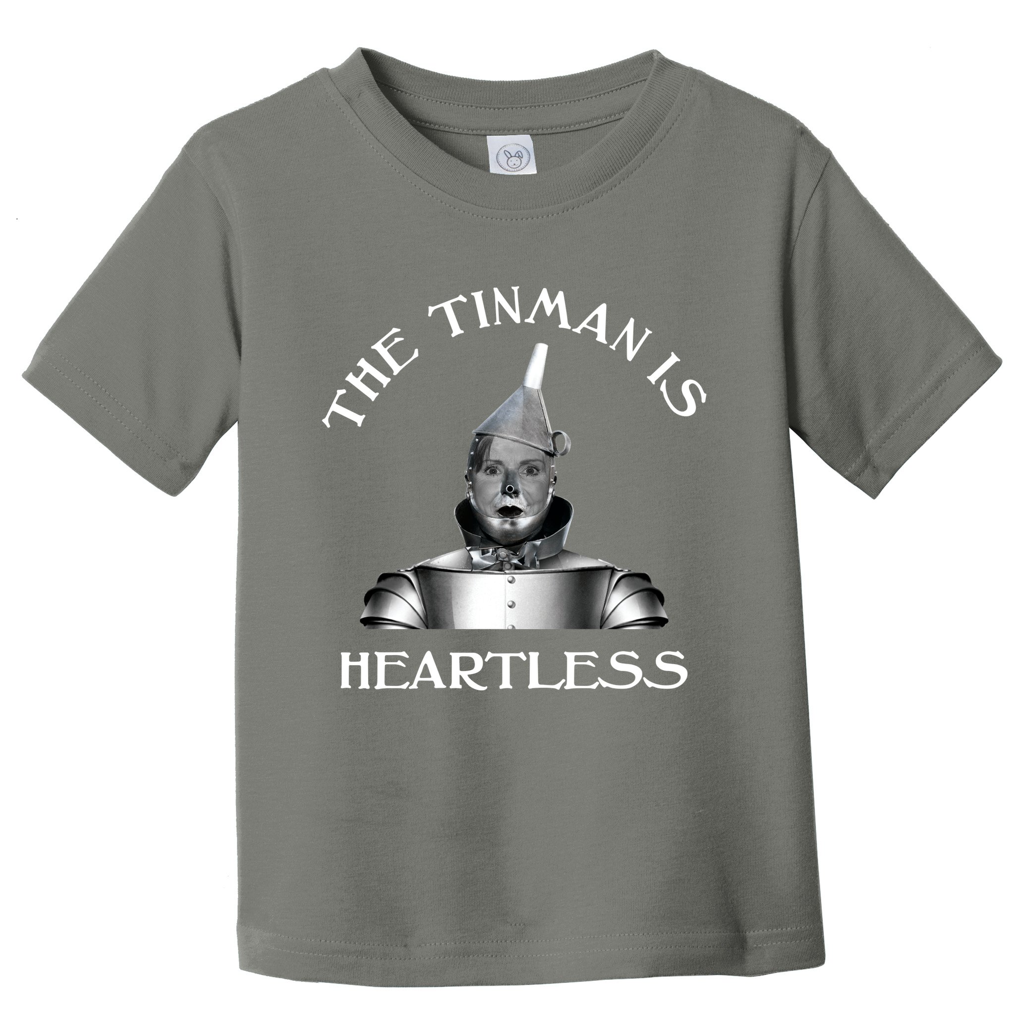 The Tinman Is Heartless Nancy Pelosi Toddler T-Shirt