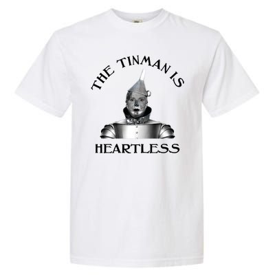 The Tinman Is Heartless Nancy Pelosi Garment-Dyed Heavyweight T-Shirt