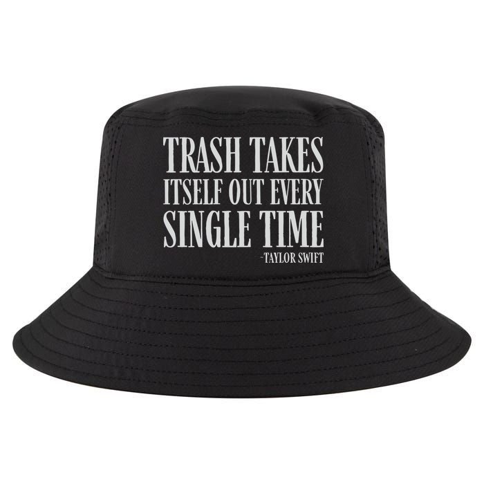 Trash Takes Itself Out Every Single Time Reputation Cool Comfort Performance Bucket Hat