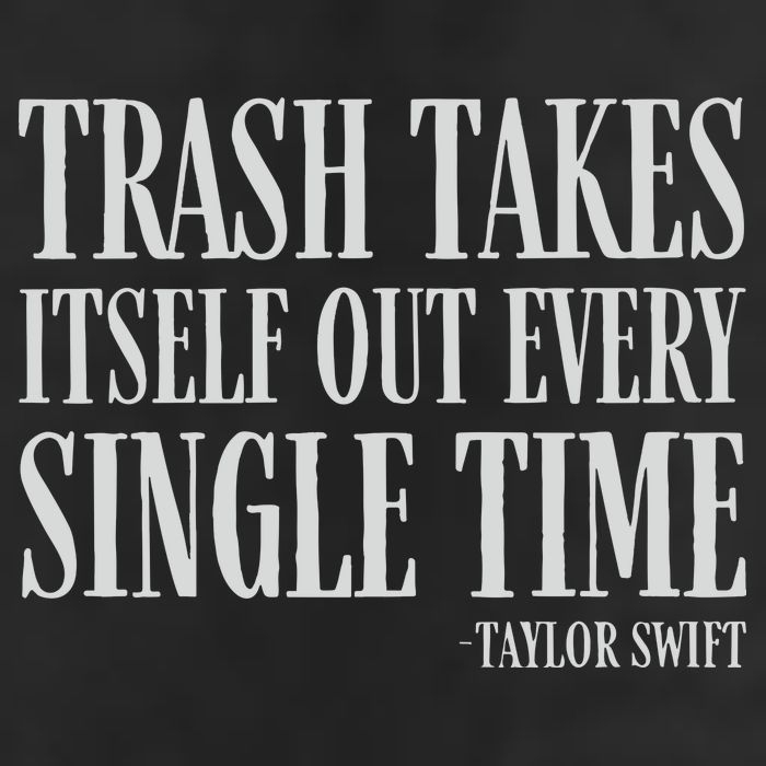 Trash Takes Itself Out Every Single Time Reputation Cool Comfort Performance Bucket Hat