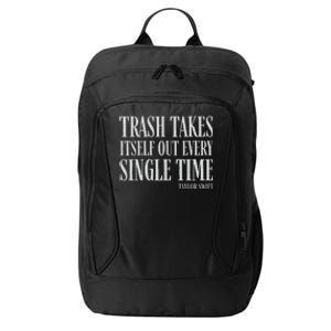 Trash Takes Itself Out Every Single Time Reputation City Backpack