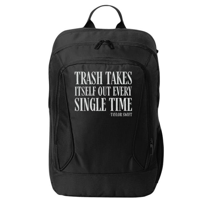 Trash Takes Itself Out Every Single Time Reputation City Backpack