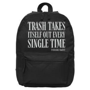 Trash Takes Itself Out Every Single Time Reputation 16 in Basic Backpack