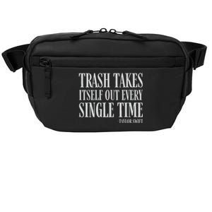 Trash Takes Itself Out Every Single Time Reputation Crossbody Pack