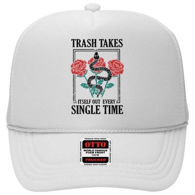 Trash Takes Itself Out Every Single Time Trucker Hat