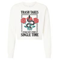 Trash Takes Itself Out Every Single Time Cropped Pullover Crew