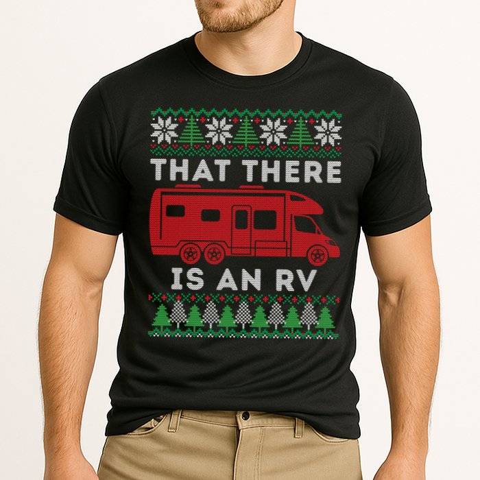 That There Is An RV Ugly Christmas Camping Holiday Performance Shirt