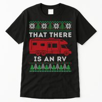That There Is An RV Ugly Christmas Camping Holiday Tall T-Shirt