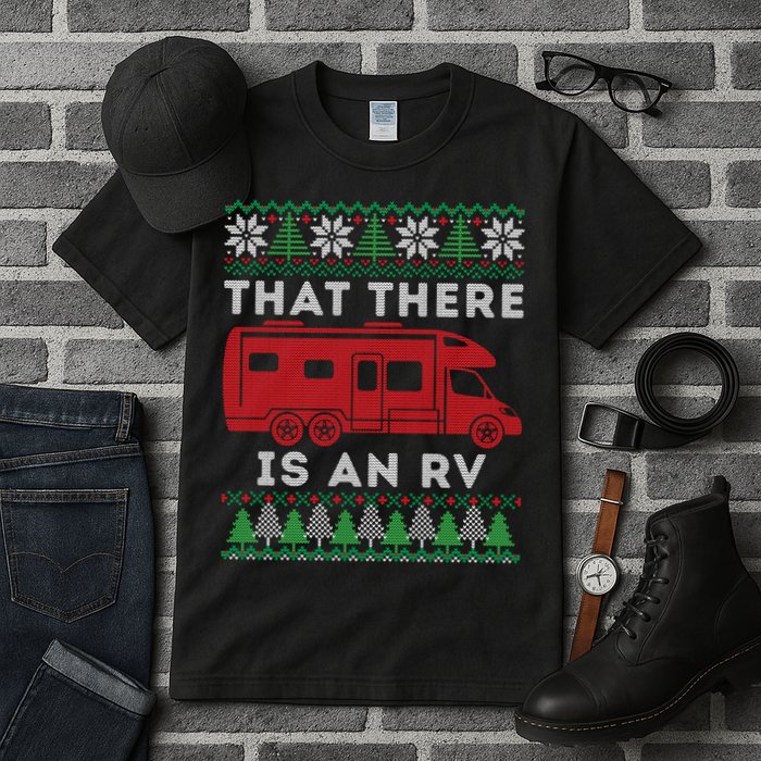 That There Is An RV Ugly Christmas Camping Holiday Tall T-Shirt