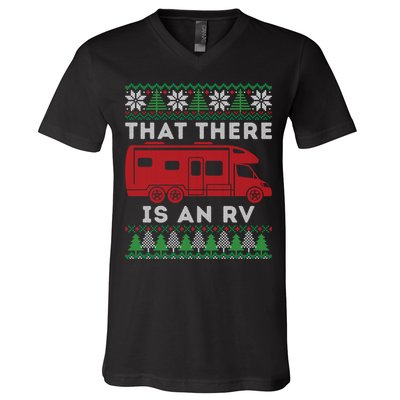 That There Is An RV Ugly Christmas Camping Holiday V-Neck T-Shirt
