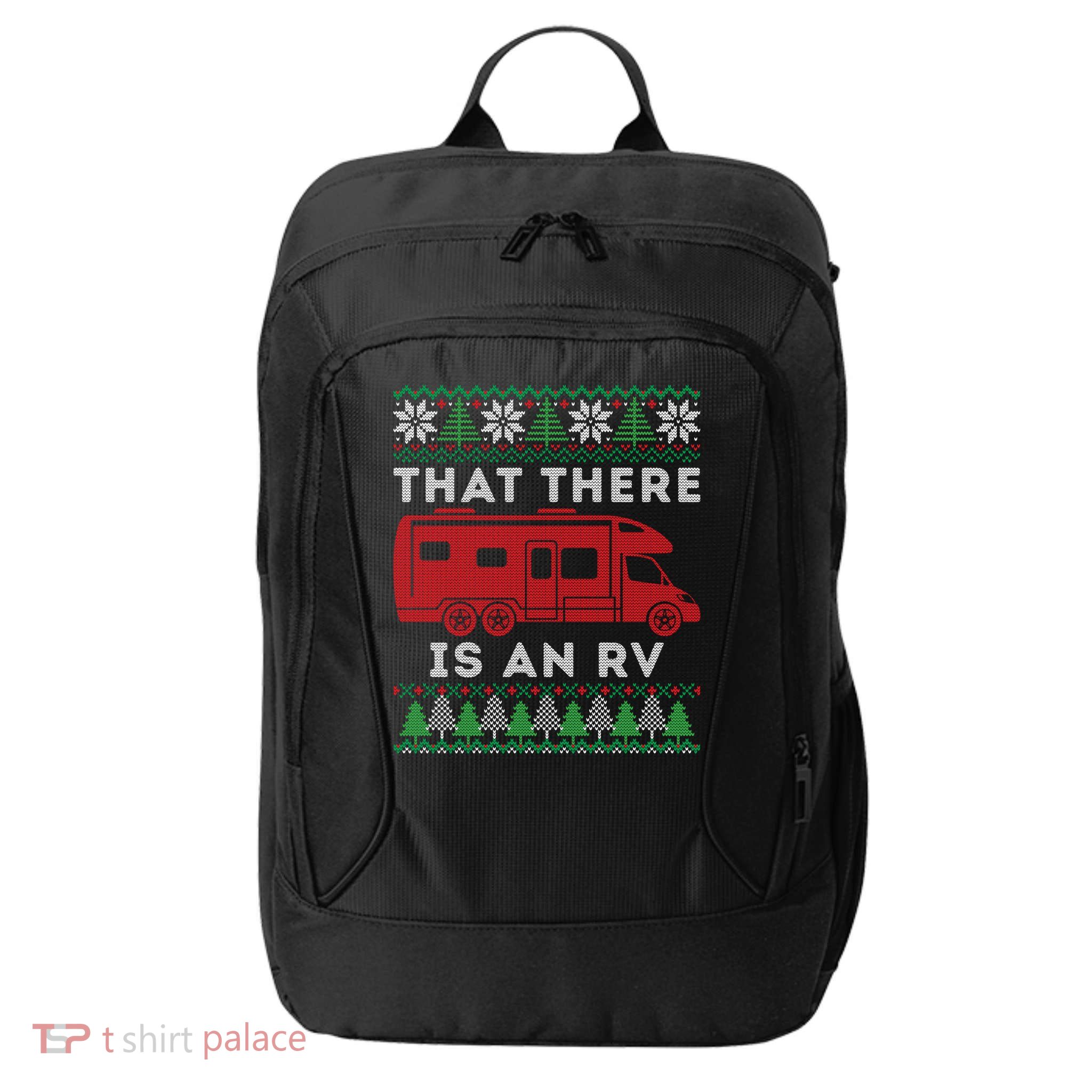 That There Is An RV Ugly Christmas Camping Holiday City Backpack