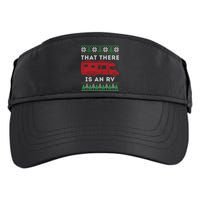 That There Is An RV Ugly Christmas Camping Holiday Adult Drive Performance Visor