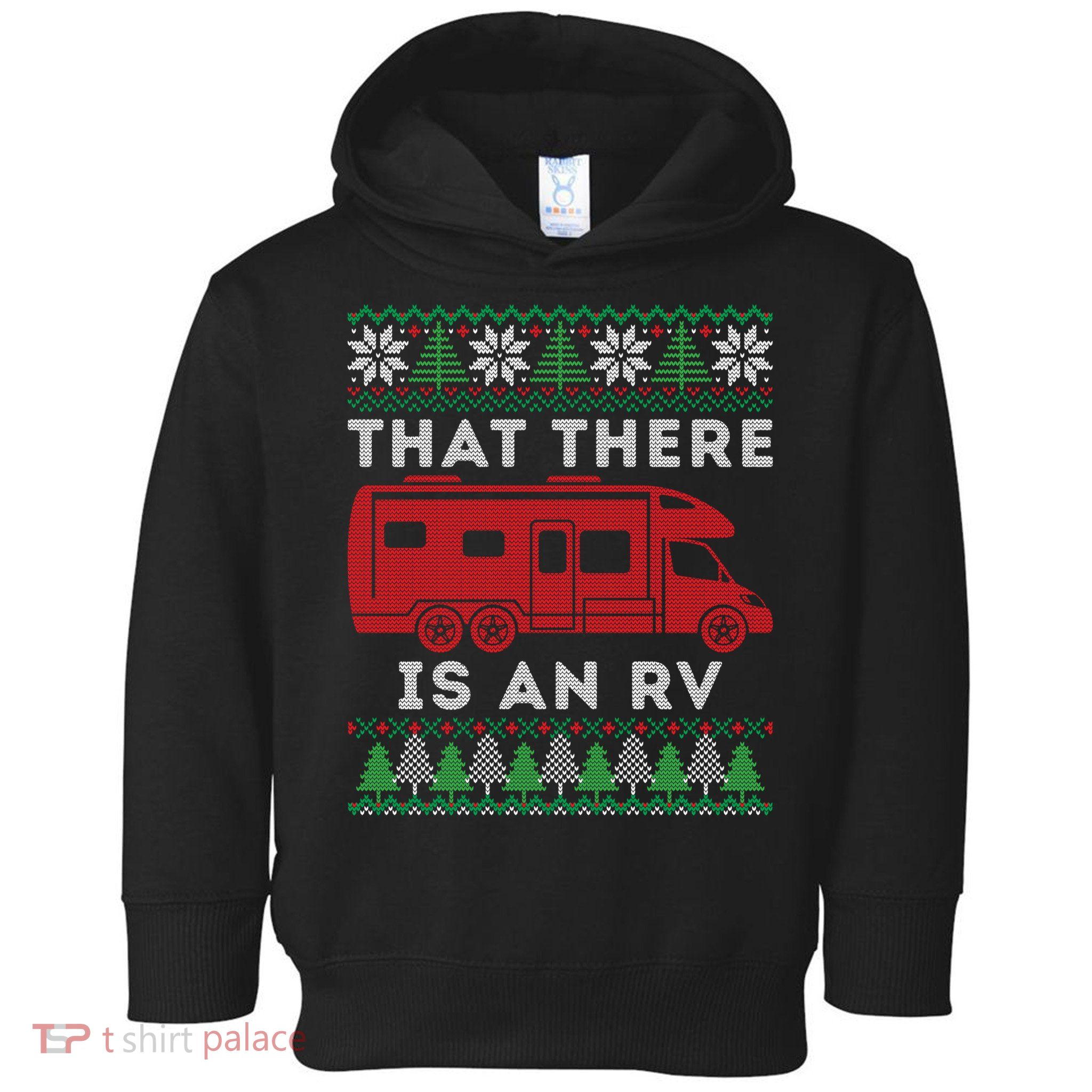 That There Is An RV Ugly Christmas Camping Holiday Toddler Hoodie