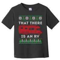 That There Is An RV Ugly Christmas Camping Holiday Toddler T-Shirt