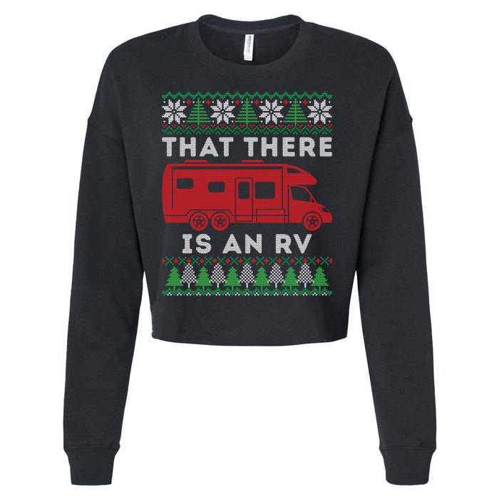 That There Is An RV Ugly Christmas Camping Holiday Cropped Pullover Crew