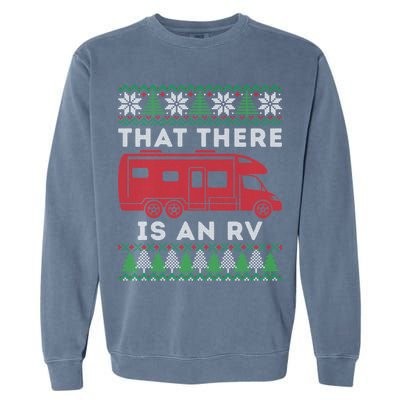 That There Is An RV Ugly Christmas Camping Holiday Garment-Dyed Sweatshirt