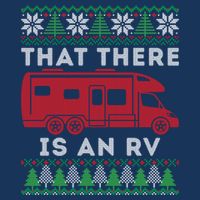 That There Is An RV Ugly Christmas Camping Holiday Infant Baby Jersey Bodysuit