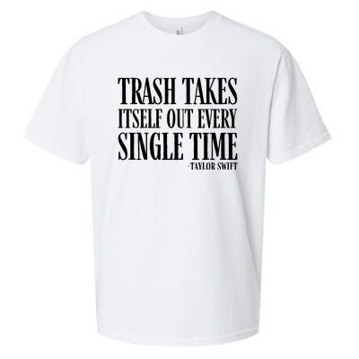 Trash Takes Itself Out Every Single Time Sueded Cloud Jersey T-Shirt