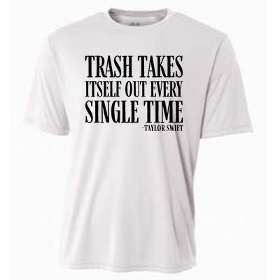 Trash Takes Itself Out Every Single Time Cooling Performance Crew T-Shirt