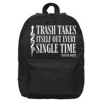 Trash Takes Itself Out Every Single Time 16 in Basic Backpack