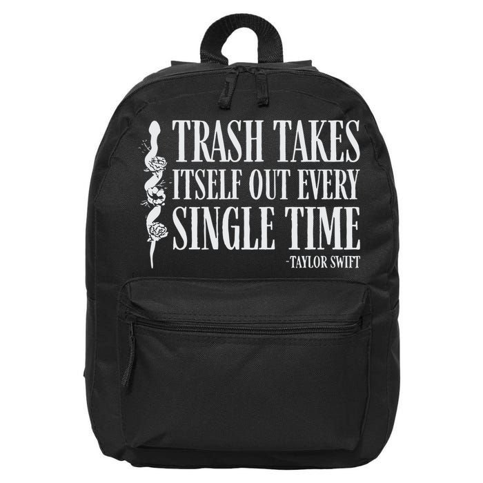 Trash Takes Itself Out Every Single Time 16 in Basic Backpack