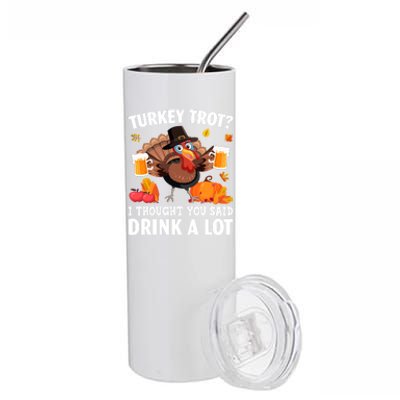 Turkey Trot I Thought You Said A Lot Thanksgiving Gift Stainless Steel Tumbler