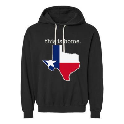 Texas This Is Home with State Outline and Texas Flag Garment-Dyed Fleece Hoodie