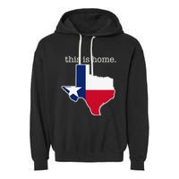 Texas This Is Home with State Outline and Texas Flag Garment-Dyed Fleece Hoodie