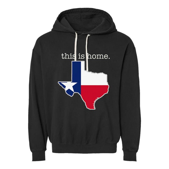 Texas This Is Home with State Outline and Texas Flag Garment-Dyed Fleece Hoodie
